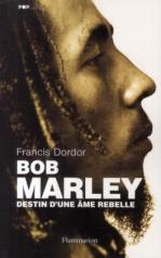 Bob marley destin d une ame rebelle 88036 264 432